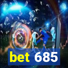 bet 685